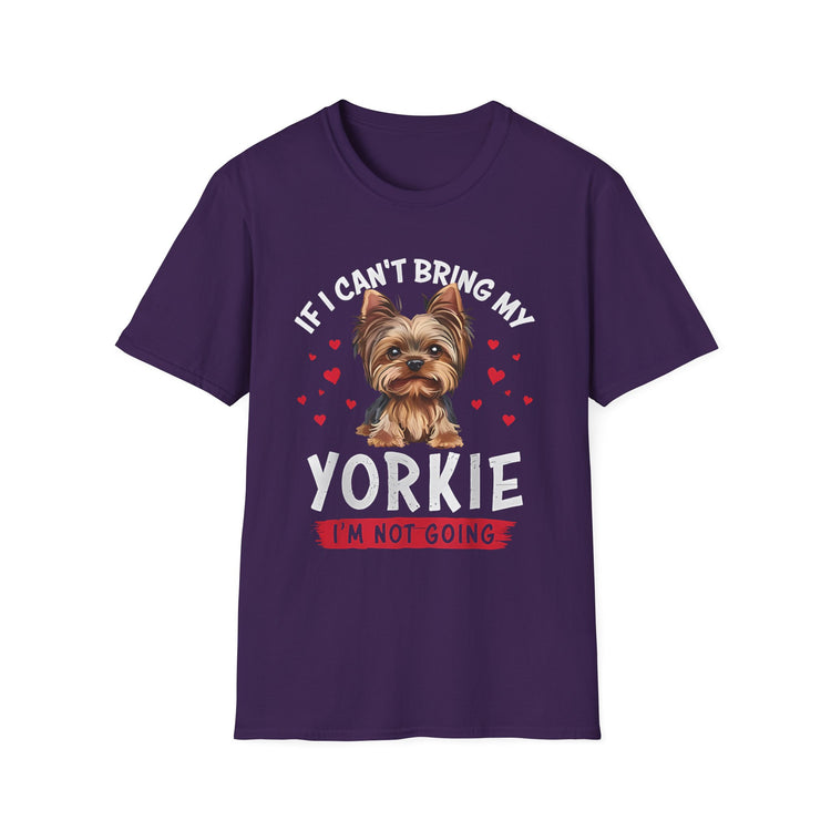 IF I CAN'T BRING MY YORKIE – I'M NOT GOING
