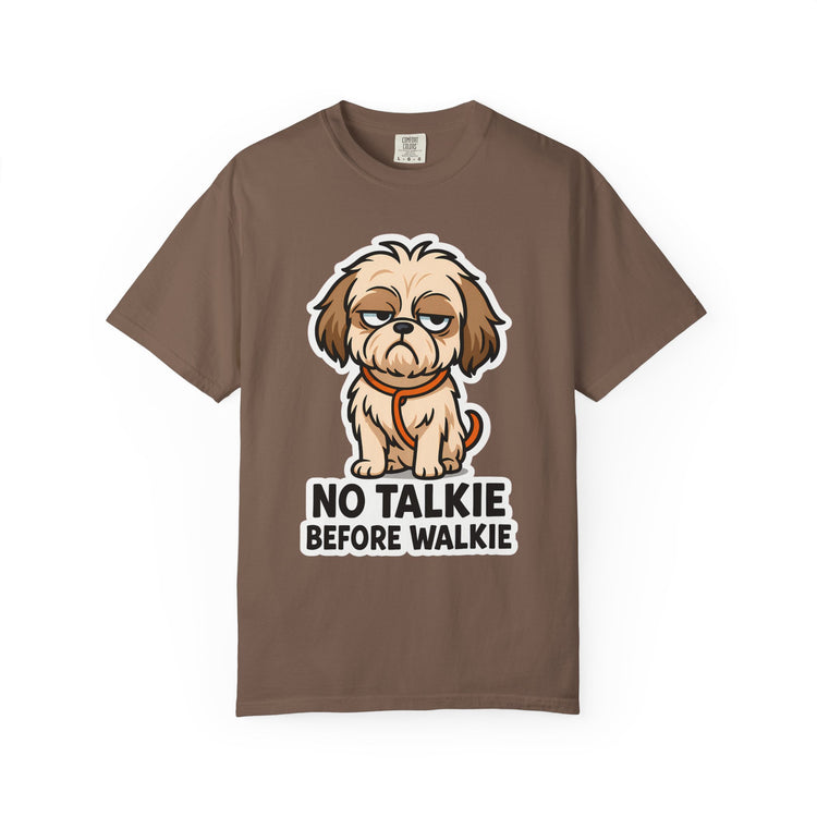 🤣 No Talkie Before Walkie Shih Tzu T-Shirt – Funny Dog Meme Tee for Dog Moms & Pet Lovers 🐾