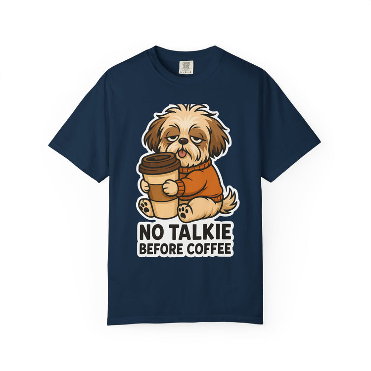 ☕ No Talkie Before Coffee Shih Tzu T-Shirt – Funny Dog Meme Tee for Pet Lovers & Dog Moms 🐾
