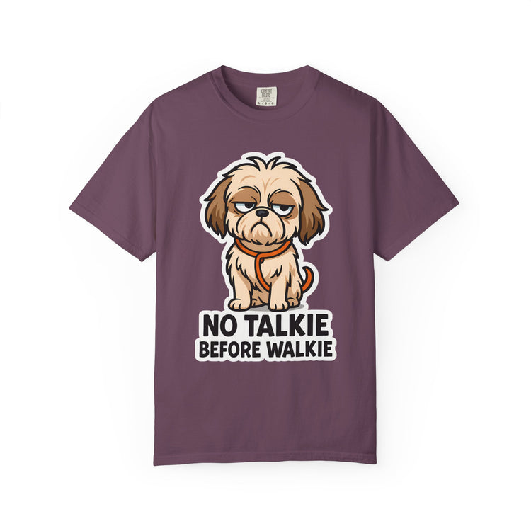 🤣 No Talkie Before Walkie Shih Tzu T-Shirt – Funny Dog Meme Tee for Dog Moms & Pet Lovers 🐾