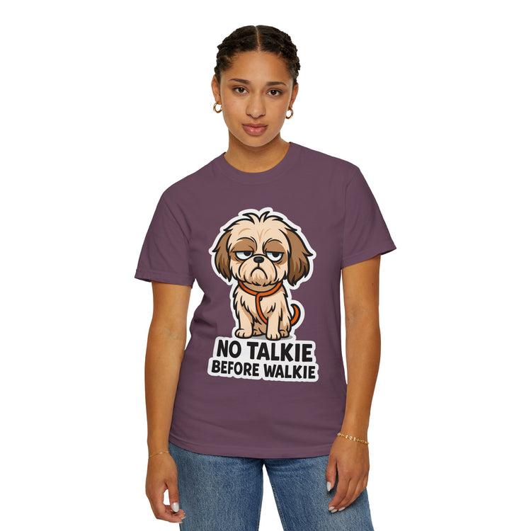 🤣 No Talkie Before Walkie Shih Tzu T-Shirt – Funny Dog Meme Tee for Dog Moms & Pet Lovers 🐾