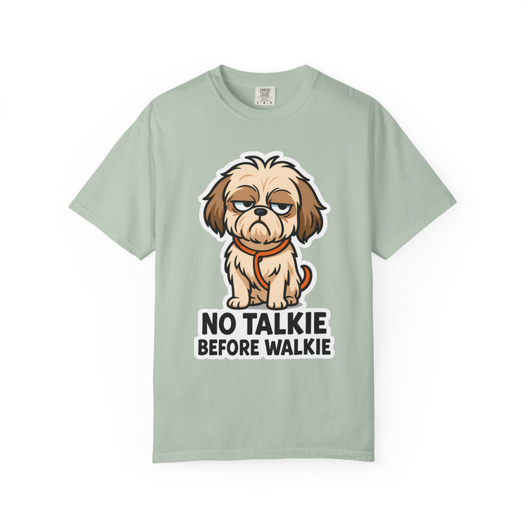 🤣 No Talkie Before Walkie Shih Tzu T-Shirt – Funny Dog Meme Tee for Dog Moms & Pet Lovers 🐾